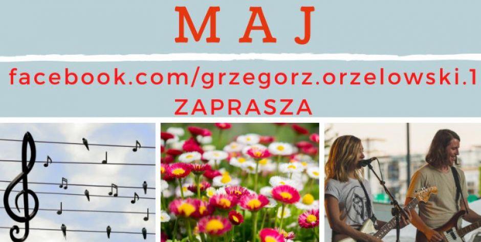 Śpiewny maj i kolejna transmisja on-line 