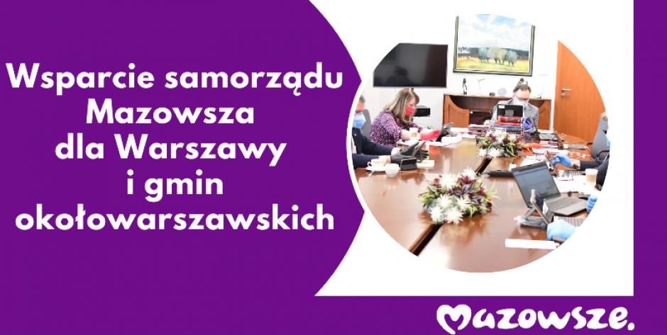 Kolejne wsparcie samorządu Mazowsza dla Warszawy i gmin okołowarszawskich 