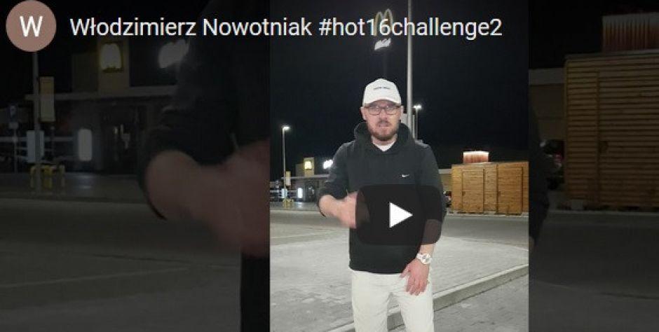 Włodzimierz Nowotniak bierze udział w #hot16challenge2 i rapuje o „Bodziu”. Ma na myśli Bogusława Karakulę?