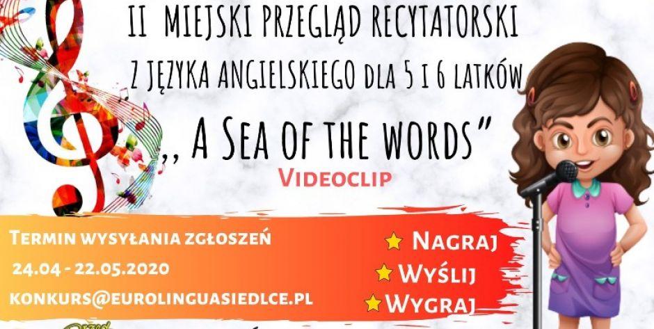 II Miejski Przegląd Recytatorski z Języka Angielskiego dla 5 i 6 latków -  „A Sea of the words”