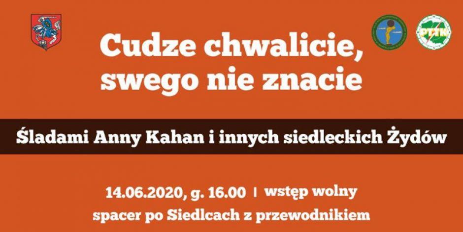 „Cudze chwalicie, swego nie znacie” - Piesze wycieczki po Siedlcach