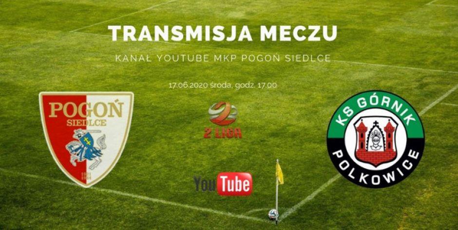 Mecz Pogoń Siedlce - Górnik Polkowice będzie transmitowany w internecie