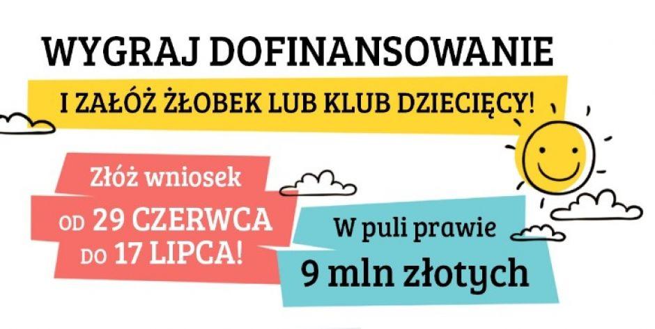 Wygraj dofinansowanie i załóż żłobek lub klub dziecięcy!