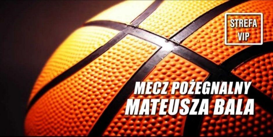 Pożegnalny mecz Mateusza Bala
