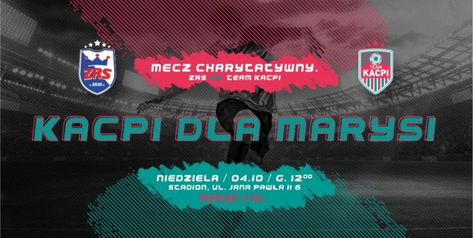 Team Kacpi i Zawodowa Reprezentacja Siedlec zagrają dla Marysi 