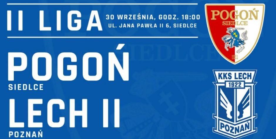 Pogoń podejmie rezerwy Lecha 