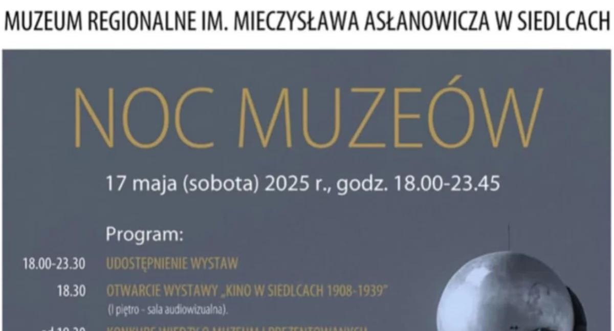 Noc Muzeów już dziś w Siedlcach! Niezwykłe atrakcje w Muzeum Regionalnym