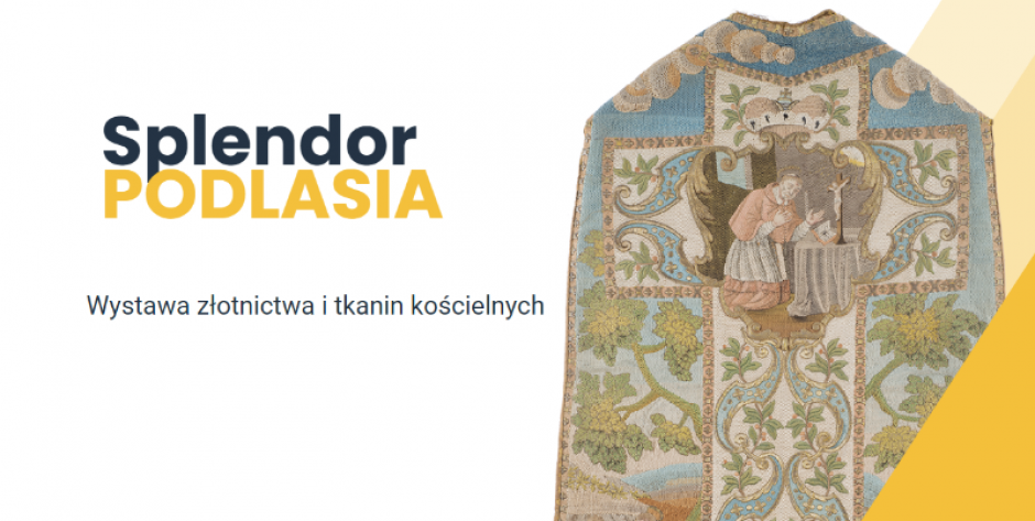 Będzie internetowa wystawa Splendor Podlasia
