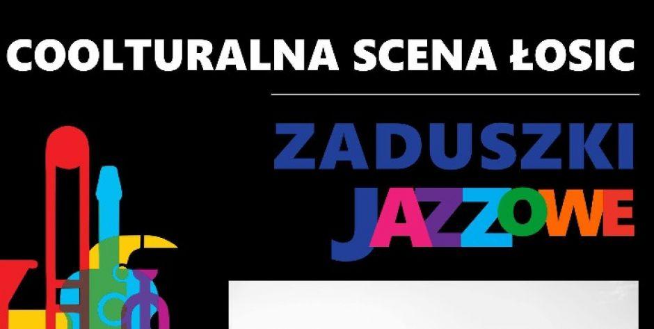 Zaduszki jazzowe w Łosicach