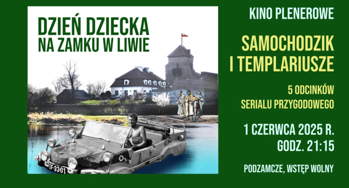  Zamek w Liwie: „Samochodzik i templariusze” w kinie plenerowym