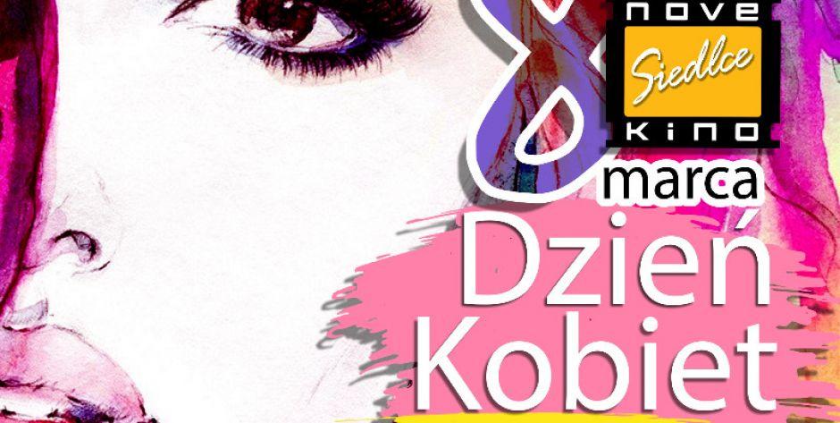 Konkurs NoveKino Siedlce na Dzień Kobiet! (rozstrzygnięty)