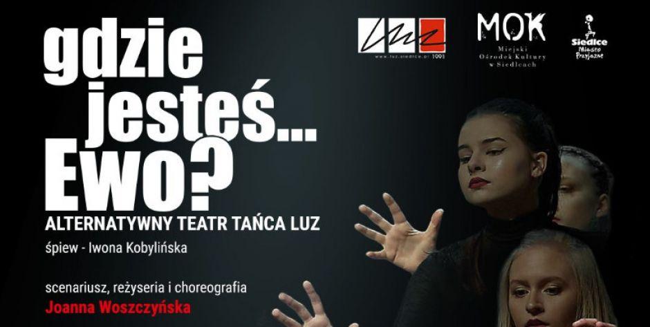 Gdzie jesteś Ewo? - już dzisiaj!