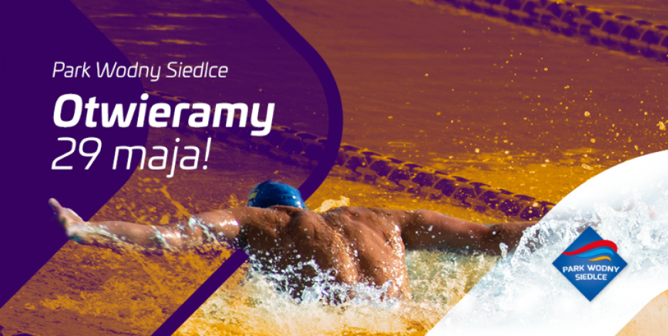 Park Wodny Siedlce zaprasza!