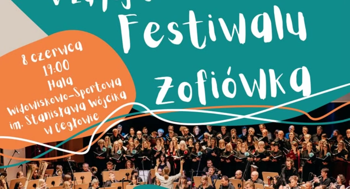 Koncert finałowy festiwalu Zofiówka. Na scenie wystąpi ponad stu muzyków i chórzystów  