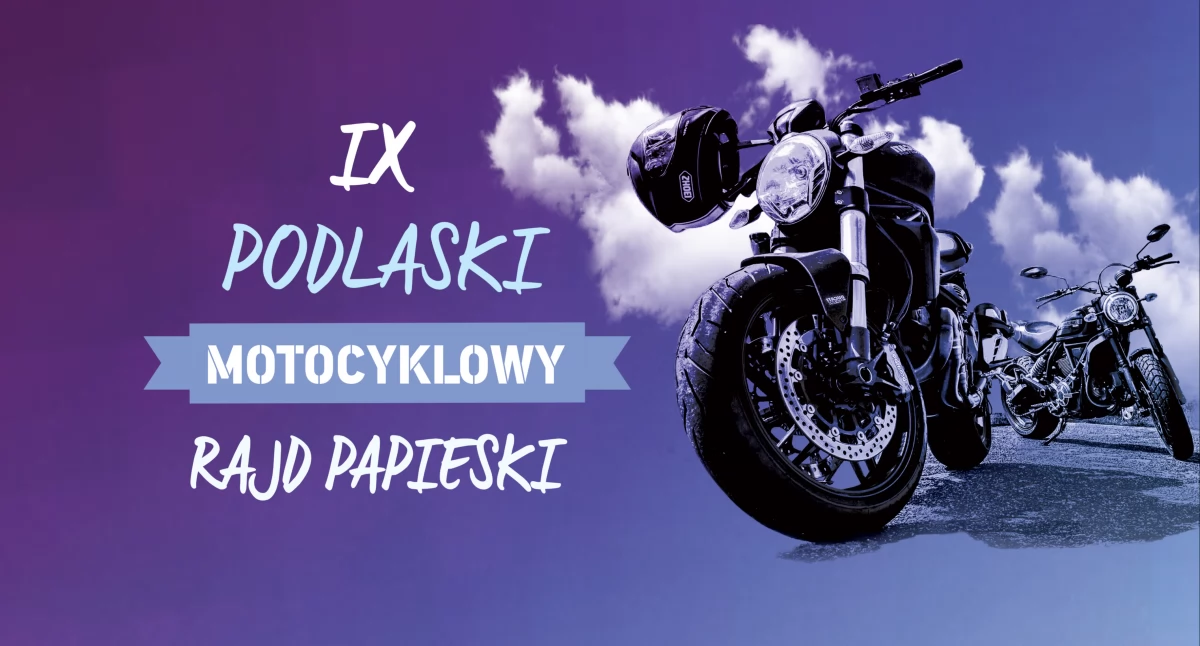  IX Podlaski Motocyklowy Rajd Papieski