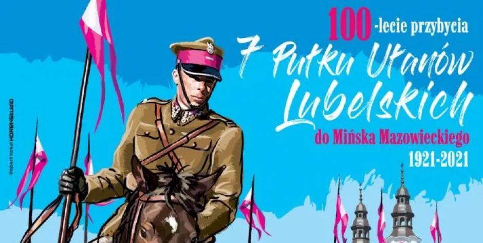 100-lecie przybycia 7 Pułku Ułanów Lubelskich do Mińska Mazowieckiego