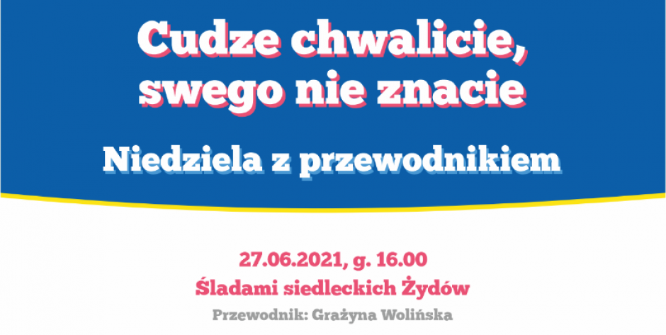 Cykl letnich wycieczek po Siedlcach
