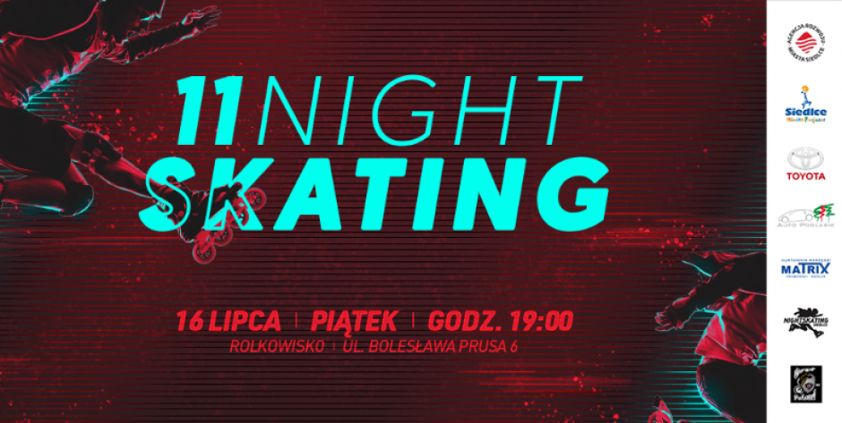 11. Nightskating już dzisiaj!