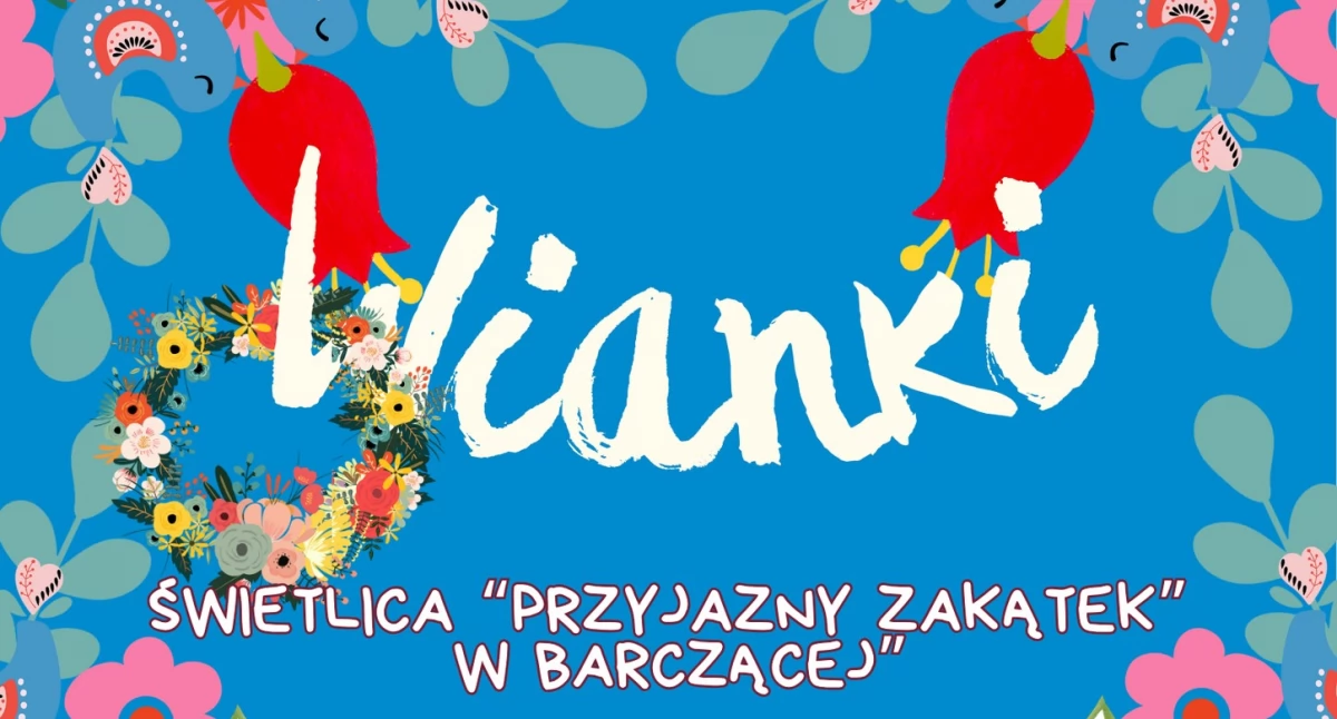   Wianki w Barczącej 