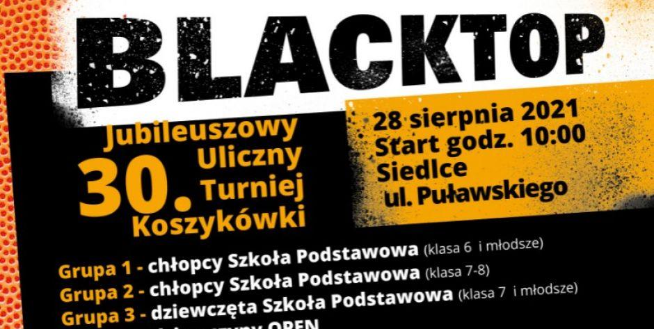 Jubileuszowy 30. Blacktop!