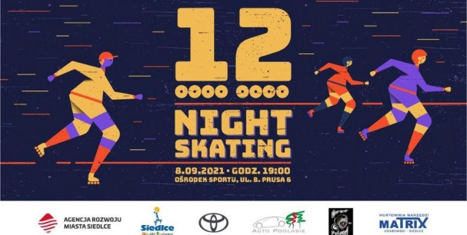 Już niedługo 12. Nightskating