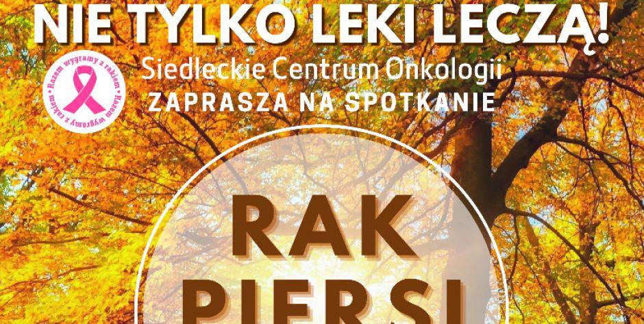 Rak piersi - nie tylko leki leczą