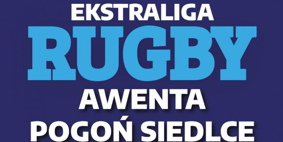 Ekstraliga Rugby: Ten mecz trzeba wygrać!