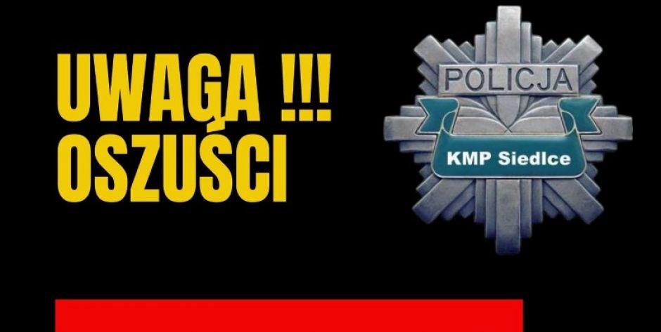 Nie daj się oszukać  - o próbie wyłudzenia poinformuj policję!