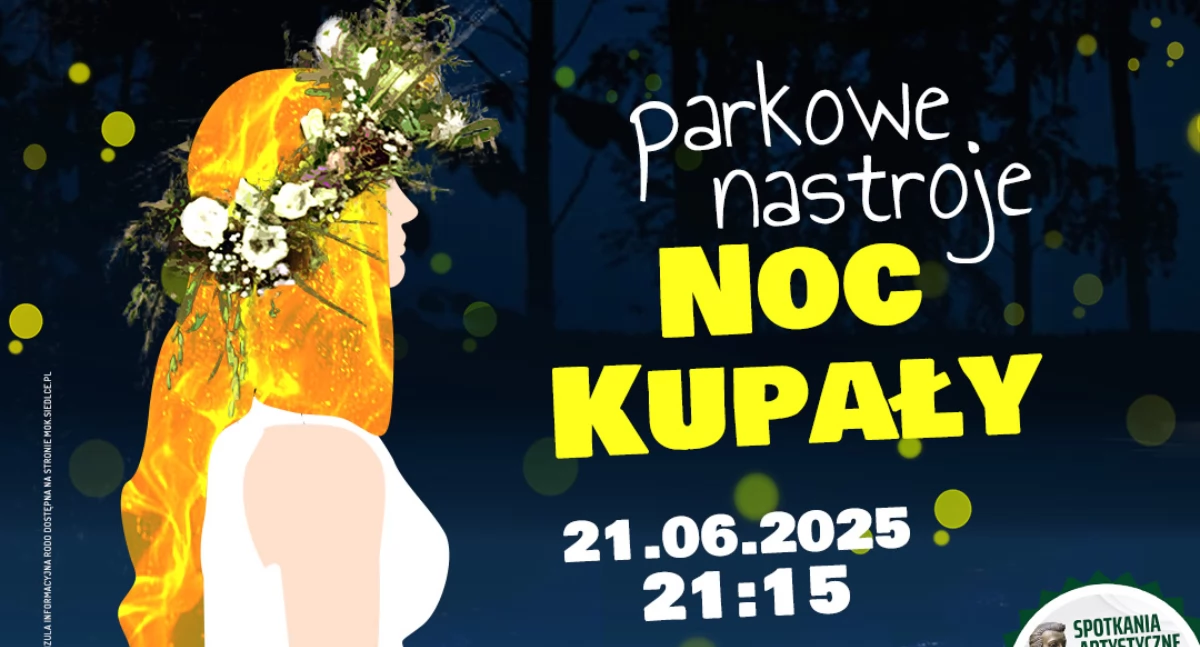 Magiczna Noc Kupały w siedleckim parku Aleksandria – widowisko plenero-we „Parkowe nastroje” 
