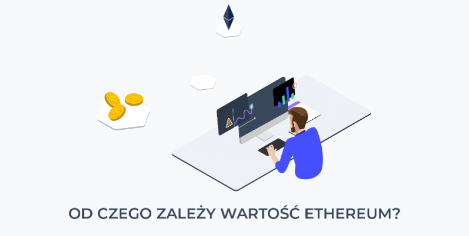 Co wpływa na kurs Ethereum?