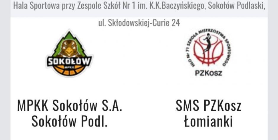 MPKK Sokołow S.A. Sokołów Podlaski wygrał z SMS PZKosz Łomianki 