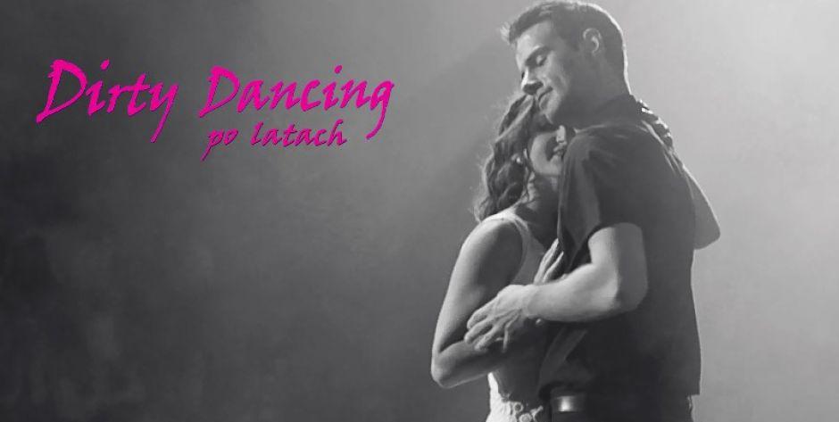 Dirty Dancing po latach