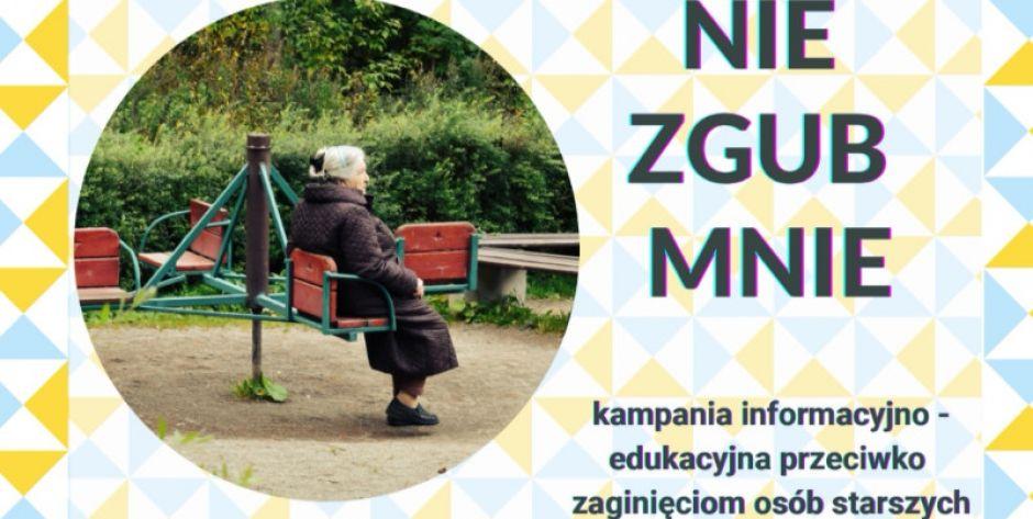 Nie zgub mnie - szkolenie informacyjne mające na celu zapobieganie zaginięciom osób starszych