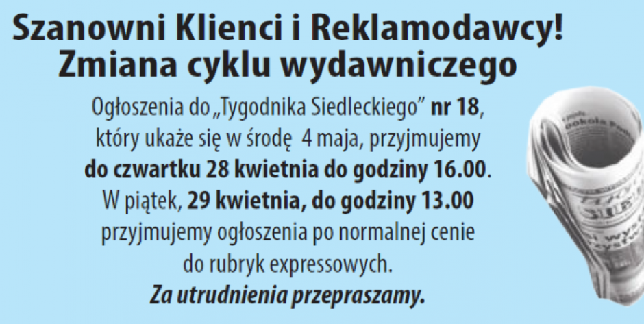 Szanowni Klienci i Reklamodawcy! Zmiana cyklu wydawniczego