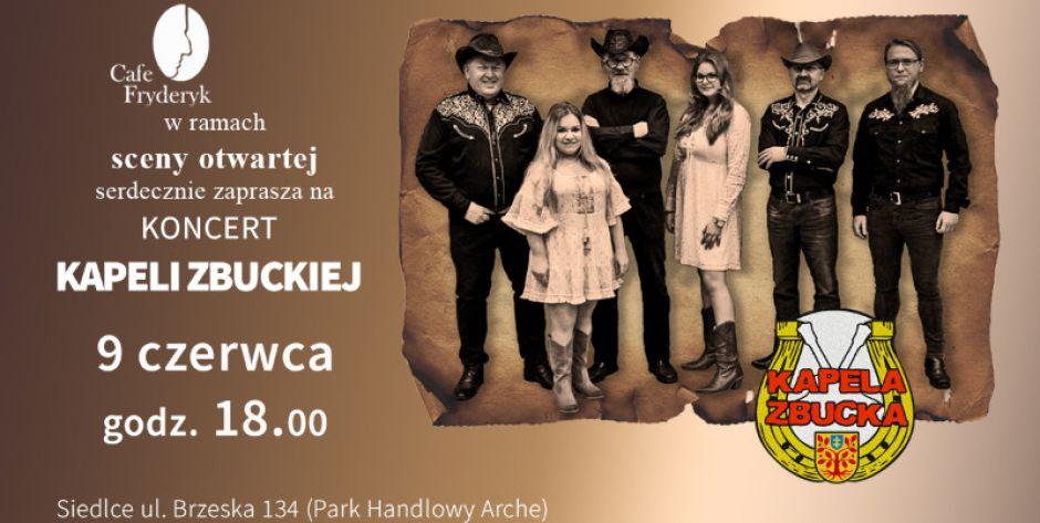 Koncert Kapeli Zbuckiej w ramach otwartej sceny 