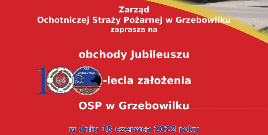 Zarząd Ochotniczej Straży Pożarnej w Grzebowilku zaprasza na jubileusz jednostki