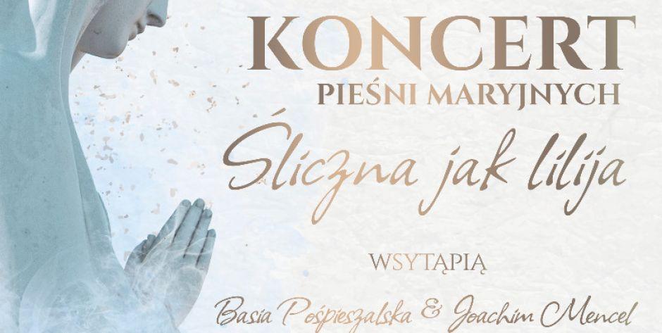 Śliczna jak lilija -  koncert pieśni maryjnych w Starym Opolu