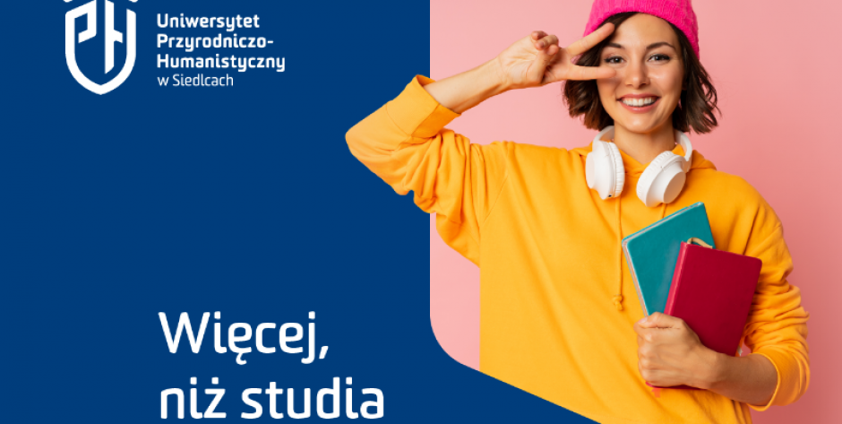 Uniwersytet Przyrodniczo-Humanistyczny w Siedlcach to więcej niż szkoła. Innowacyjne kierunki, programy stypendialne i szansa na rozwój