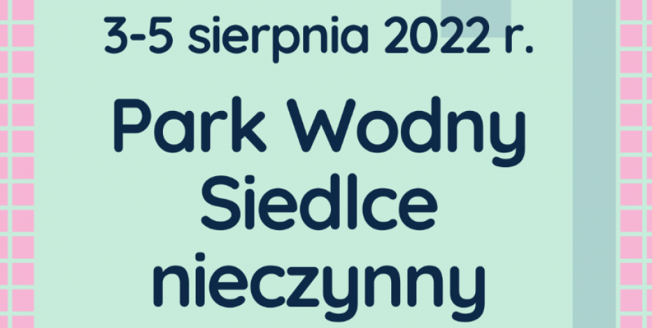 Park Wodny nieczynny przez trzy dni 
