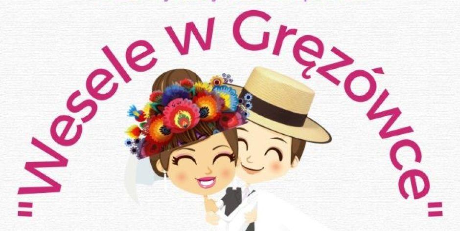 Będzie biesiada w Gręzówce