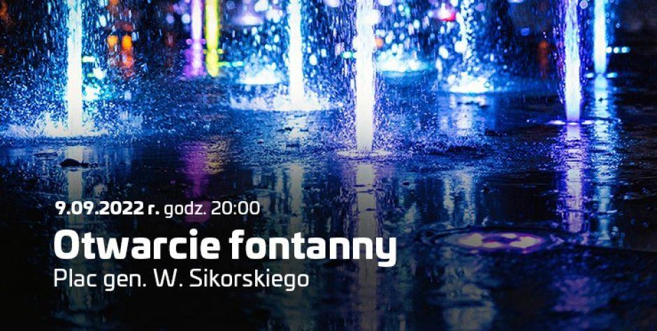 Otwarcie fontanny na Placu gen. W. Sikorskiego w Siedlcach -  pokaz multimedialny z wykorzystaniem gry wody, dźwięku i  światła