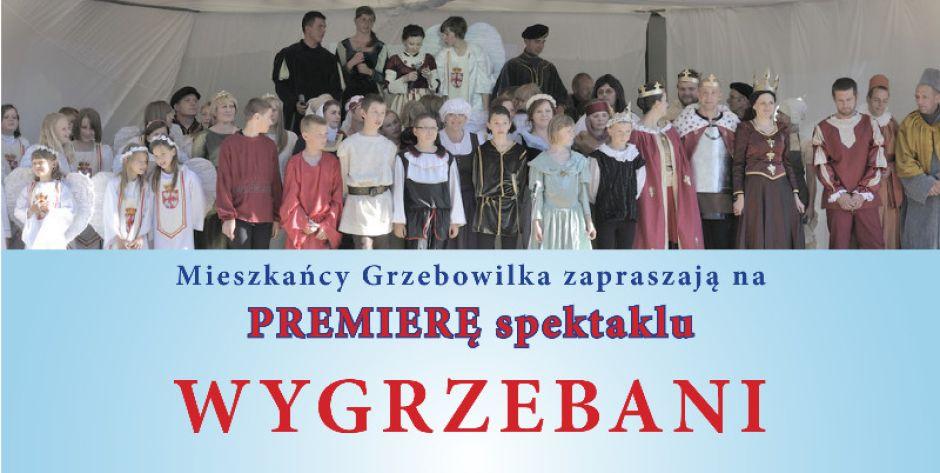 Wygrzebani - premiera spektaklu w Grzebowilku
