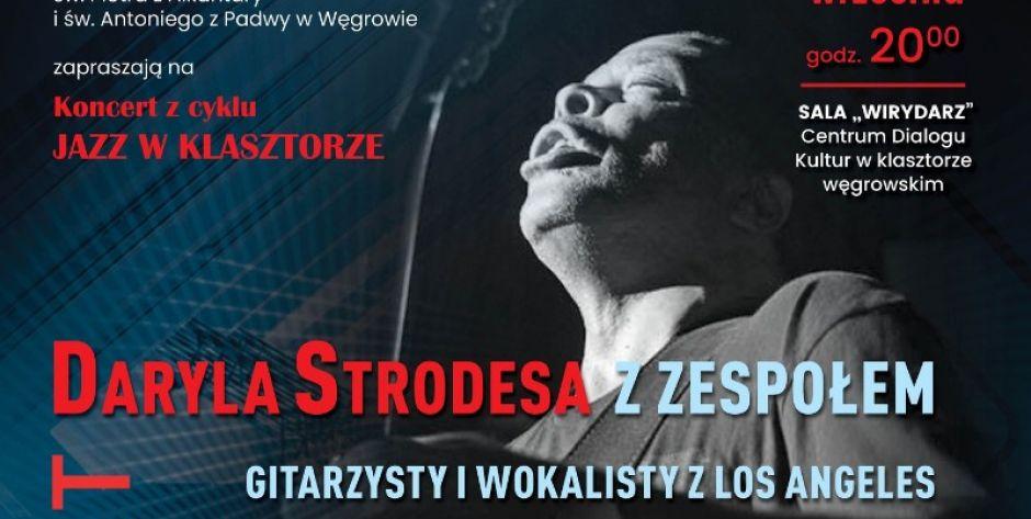 Daryl Strodes wystąpi w Węgrowskim Centrum Dialogu Kultur. Jazz w klasztorze