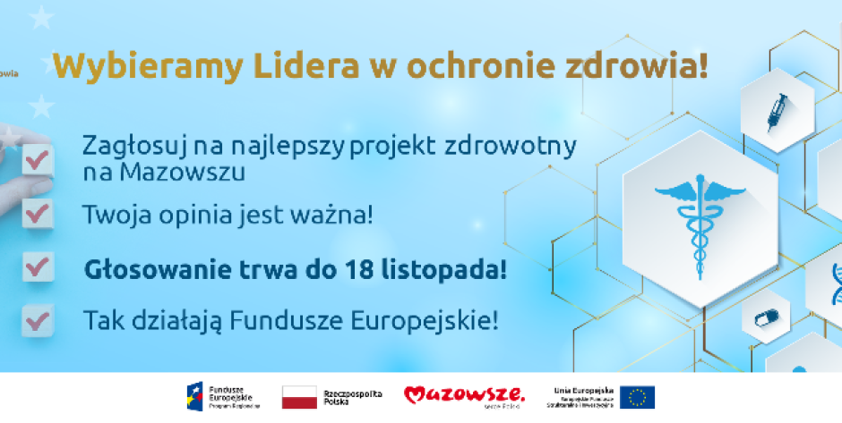 Wybieramy Lidera Ochrony Zdrowia na Mazowszu -  wystartowało głosowanie na najlepszy projekt!