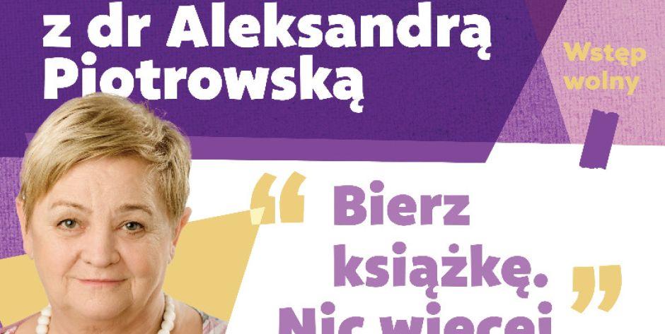 Spotkanie z Aleksandrą Piotrowską