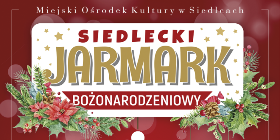 Siedlce: Jarmark Bożonarodzeniowy
