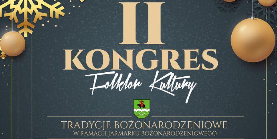 II KONGRES Folklor Kultury – Tradycje Bożonarodzeniowe 