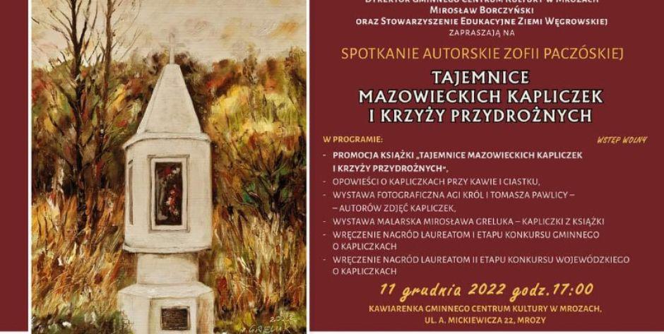 Tajemnice mazowieckich kapliczek i krzyży przydrożnych historie kapliczek - podsumowanie konkursu w Mrozach