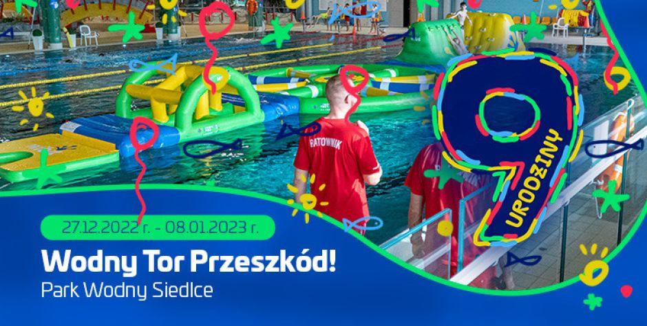 Urodzinowy Tor Przeszkód w Parku Wodnym Siedlce
