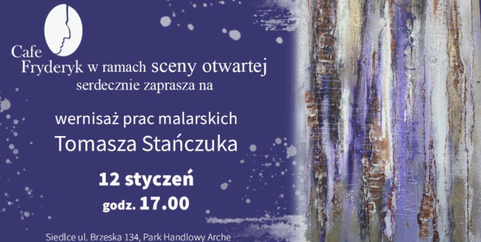 Otwarta scena w Cafe Fryderyk. Wernisaż wystawy malarstwa Tomasza Stańczuka